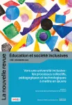 La nouvelle revue - Education et société inclusives, N°102 - 1er semestre 2025 - Vers une université inclusive : les processus collectifs, pédagogiques et technologiques à mettre en œuvre