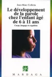 Le développement de la parole chez l'enfant âgé de 6 à 11 ans
