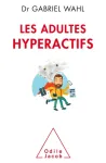 Les adultes hyperactifs