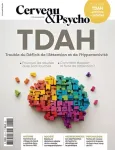 Cerveau & Psycho, N°181 - Novembre 2005 - TDAH : Trouble du déficit de l'attention et de l'hyperactivité